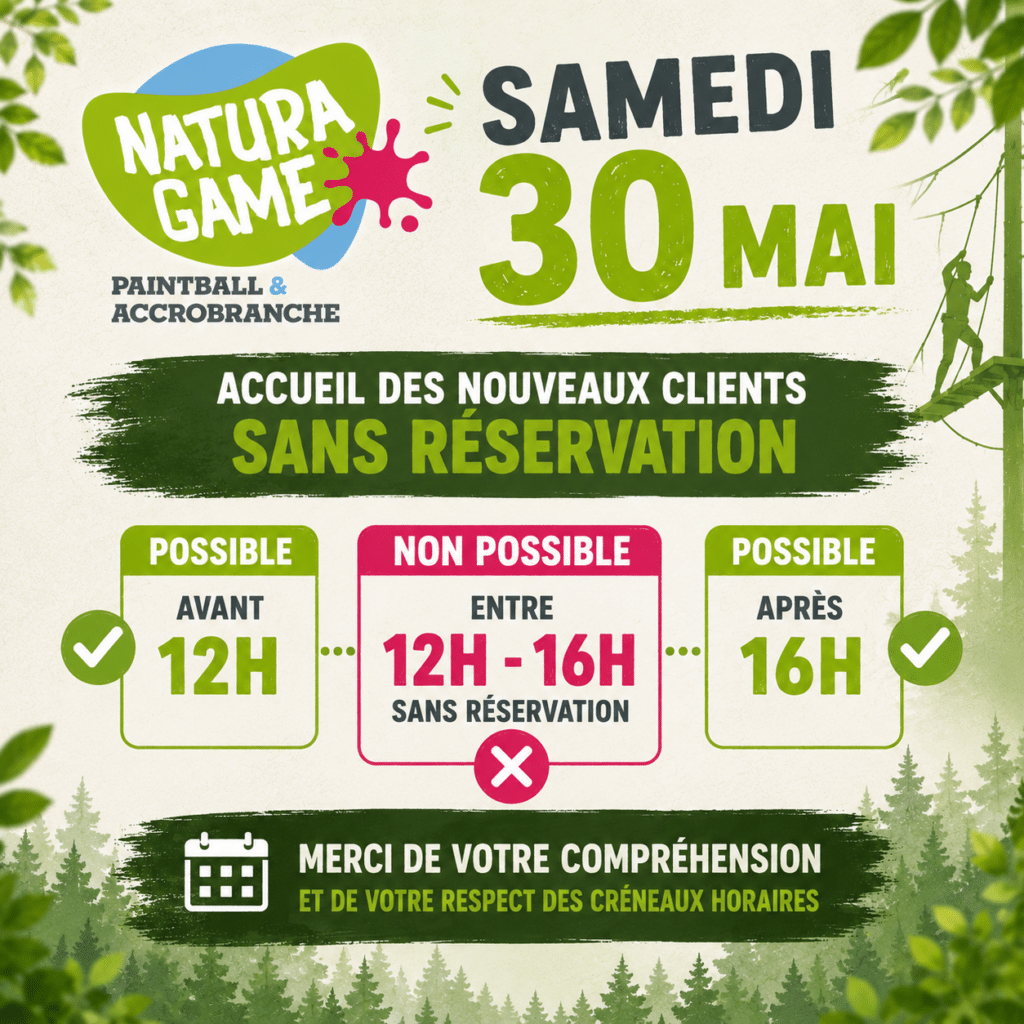 Natura Game : accueil sans réservation le samedi 30 mai, avant 12h et après 16h pour accrobranche et paintball.
